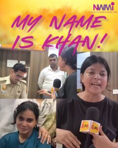 A poster showing journalists Shaheen Khan and Nafisa Khan with Delhi Police personnel with the headline, 'My Name is Khan!'